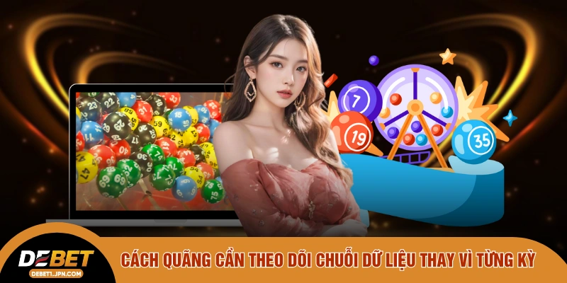 Cách quãng cần theo dõi chuỗi dữ liệu thay vì từng kỳ