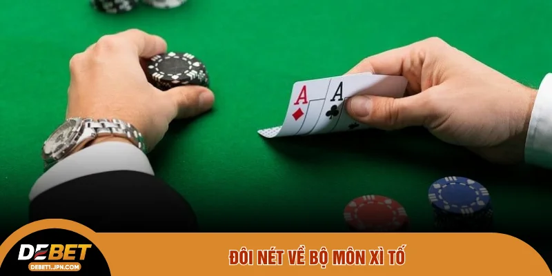 Đôi nét về bộ môn xì tố