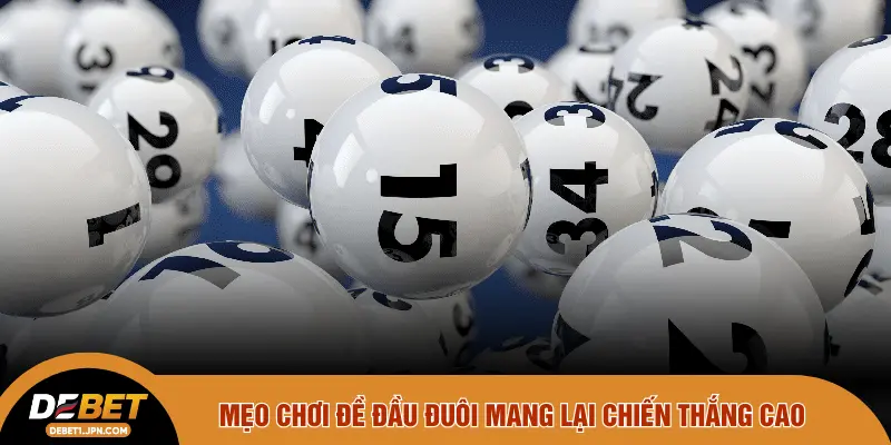 Mẹo chơi đề đầu đuôi mang lại chiến thắng cao