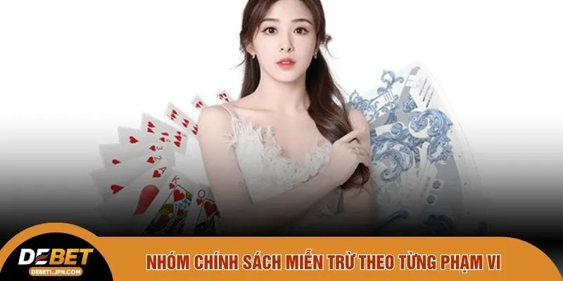 Nhóm chính sách miễn trừ theo từng phạm vi